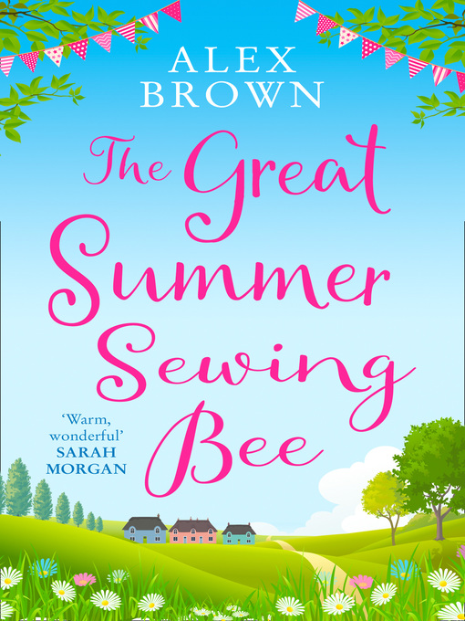 Title details for The Great Summer Sewing Bee by Alex Brown - Available